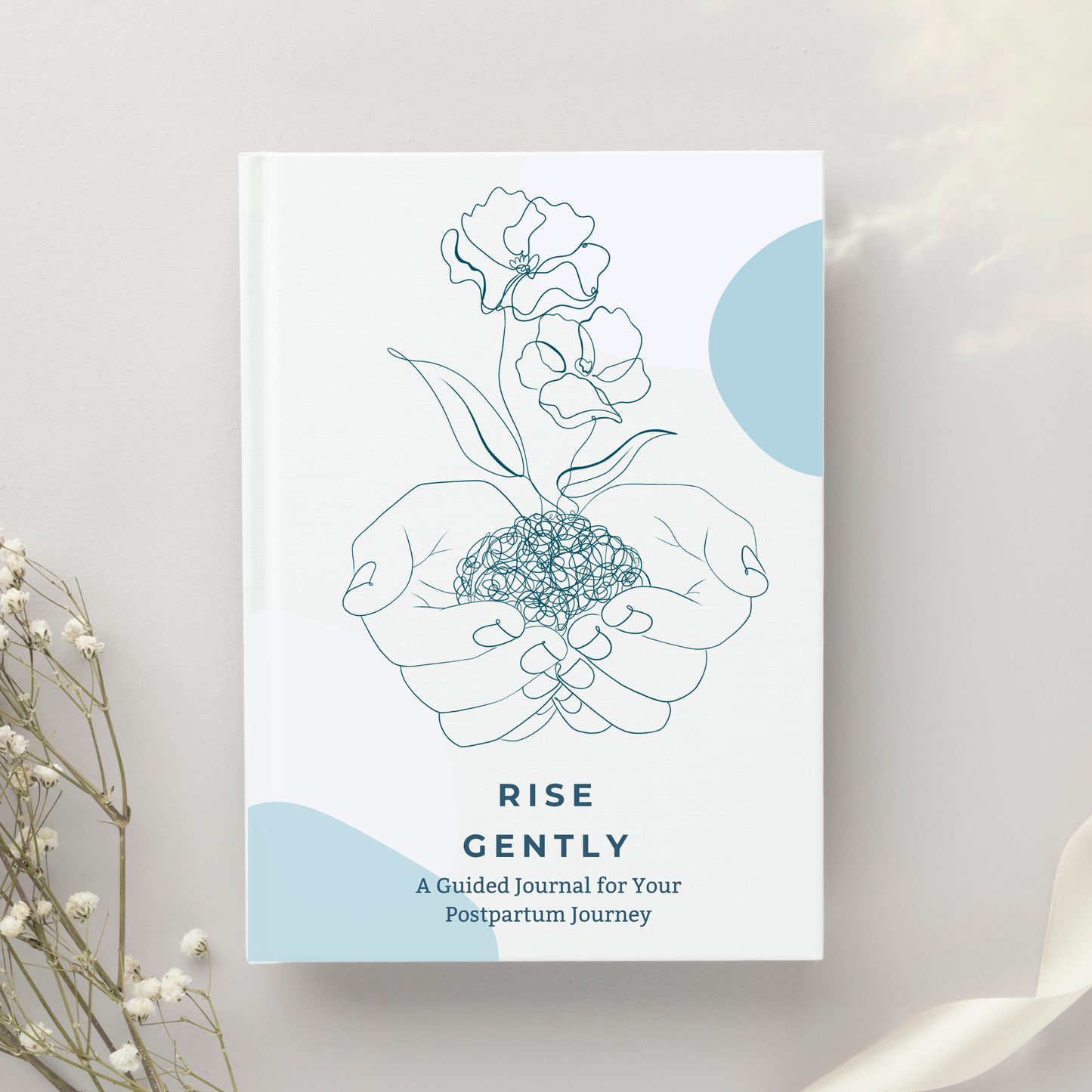 Rise Gently: A Guided Journal for Your Postpartum Journey